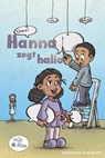 Hanna zegt hallo - Annemarie Jongbloed - 9789086963317