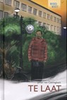 Te laat - Johan van Caeneghem - 9789086967292