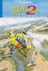 Lifeliner 2 en het geheim van Busy Bee - Adri Burghout - 9789087182915