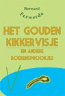 Het gouden kikkervisje en andere boerensprookjes - Bernard Ferwerda - 9789087597665