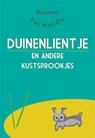 Duinenlientje en andere kustsprookjes - Bernard Ferwerda - 9789087597849
