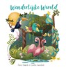 Wonderlijke Wereld - Hanna Holwerda - 9789087820589