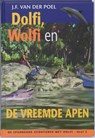 Dolfi, Wolfi en de vreemde apen - J.F. van der Poel - 9789088650710