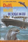 Dolfi en Wolfi en de schat in zee - J.F. van der Poel - 9789088651403