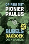Op reis met pionier Paulus - Cock Grandia - 9789088972508