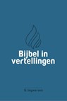 Bijbel in vertellingen - G. Ingwersen - 9789088973123