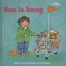 Bas is bang - Liesbeth van Binsbergen - 9789089012821