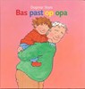 Bas past op opa - Dagmar Stam - 9789089013576