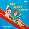 Samen spelen, Bas? - Liesbeth van Binsbergen - 9789089013583