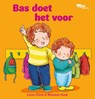 Bas doet het voor - Corien Oranje - 9789089013668