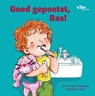 Goed gepoetst, Bas! - Liesbeth van Binsbergen - 9789089014245