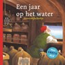 Een jaar op het water -  - 9789089120243