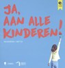 Ja aan alle kinderen! - Kinderen Goedgekeurd - 9789089315885