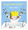 De Kleine Prinses - Ik wil lekker vies! - Tony Ross - 9789089418029