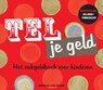 Tel je geld - Annelou van Noort - van Veghel - 9789090316086