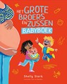 Het grote broers en zussen babyboek - Shelly Sterk - 9789090379517