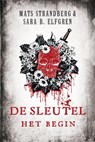 De sleutel - Het begin - Mats Strandberg ; Sara B. Elfgren - 9789400501485