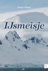 IJsmeisje - Janny Alting - 9789400806207