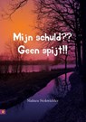 Mijn schuld?? Geen spijt!! - Mahieu Stokwielder - 9789400807273