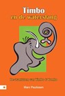 Timbo en de waterslang - Marc Paulissen - 9789400808423