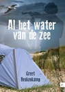 Al het water van de zee - Greet Beukenkamp - 9789400825666