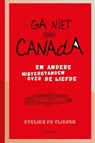 Ga niet naar Canada - Evelien de Vlieger - 9789401415477