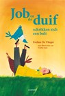 Job en de duif schrikken zich een bult - Evelien De Vlieger ; Noëlle Smit - 9789401416337