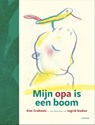Mijn Opa is een boom - Kim Crabeels - 9789401429511