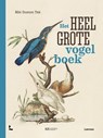 Het heel grote vogelboek - Bibi Dumon Tak - 9789401441292