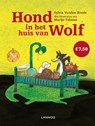 Hond in het huis van Wolf - Sylvia Vanden Heede ; Marije Tolman - 9789401444262