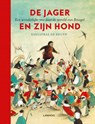 De jager en zijn hond - Sassafras De Bruyn - 9789401450164