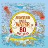Avontuur onder water in 80 spelletjes - Aleksandra Artymowska - 9789401456975