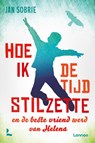 Hoe ik de beste vriend werd van Helena - Jan Sobrie - 9789401462051