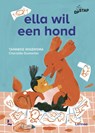 Ella wil een hond - Tanneke Wigersma - 9789401473583