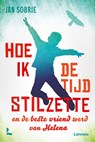 Hoe ik de beste vriend werd van Helena - Jan Sobrie - 9789401483858