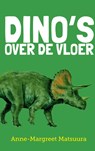 Dino's over de vloer - Anne-Margreet Matsuura - 9789402100303