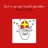 Sint is op zijn hoofd gevallen - Anouk van Rijn - 9789402111385