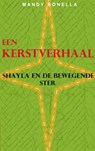 Shayla en de bewegende ster - Mandy Ronella - 9789402157024