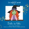 De magische wereld van Dieke de heks - Veerle Meuleman - 9789402189421
