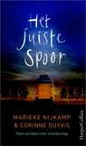 Het juiste spoor - Marieke Nijkamp ; Corinne Duivys - 9789402702330