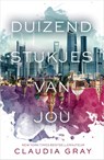 Duizend stukjes van jou - Claudia Gray - 9789402705003
