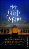 Het juiste spoor - Marieke Nijkamp ; Corinne Duyvis - 9789402757026