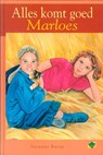 Alles komt goed Marloes! - Suzanne Knegt - 9789402900583