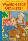 Waarom zegt opa niets? - Jolanda Dijkmeijer - 9789402900903