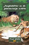 Jungledokter en de geheimzinnige ziekte - Paul White - 9789402916157