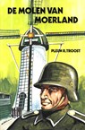 De molen van Moerland - Pleun R Troost - 9789402916768