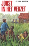 Joost in het verzet - G. van Essen - 9789402916775