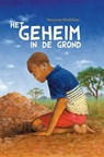 Het geheim in de grond - Marjanne Hendriksen - 9789402917659