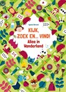 Kijk, zoek en... vind! Alice in Wonderland - Agnese Baruzzi - 9789403207346