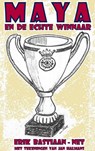 MAYA en de echte winnaar - Erik Bastiaan-Net - 9789403609133